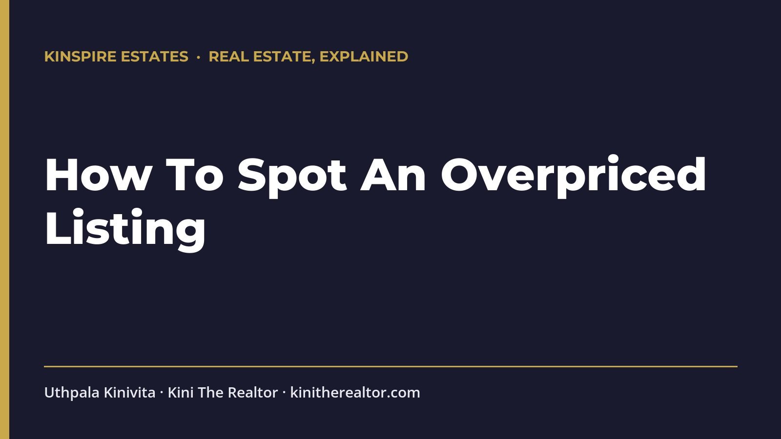 How To Spot An Overpriced Listing