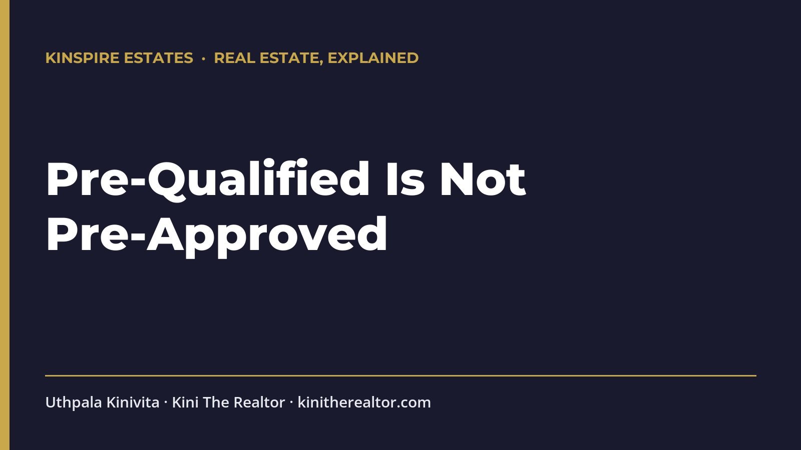 Pre-Qualified Is Not Pre-Approved