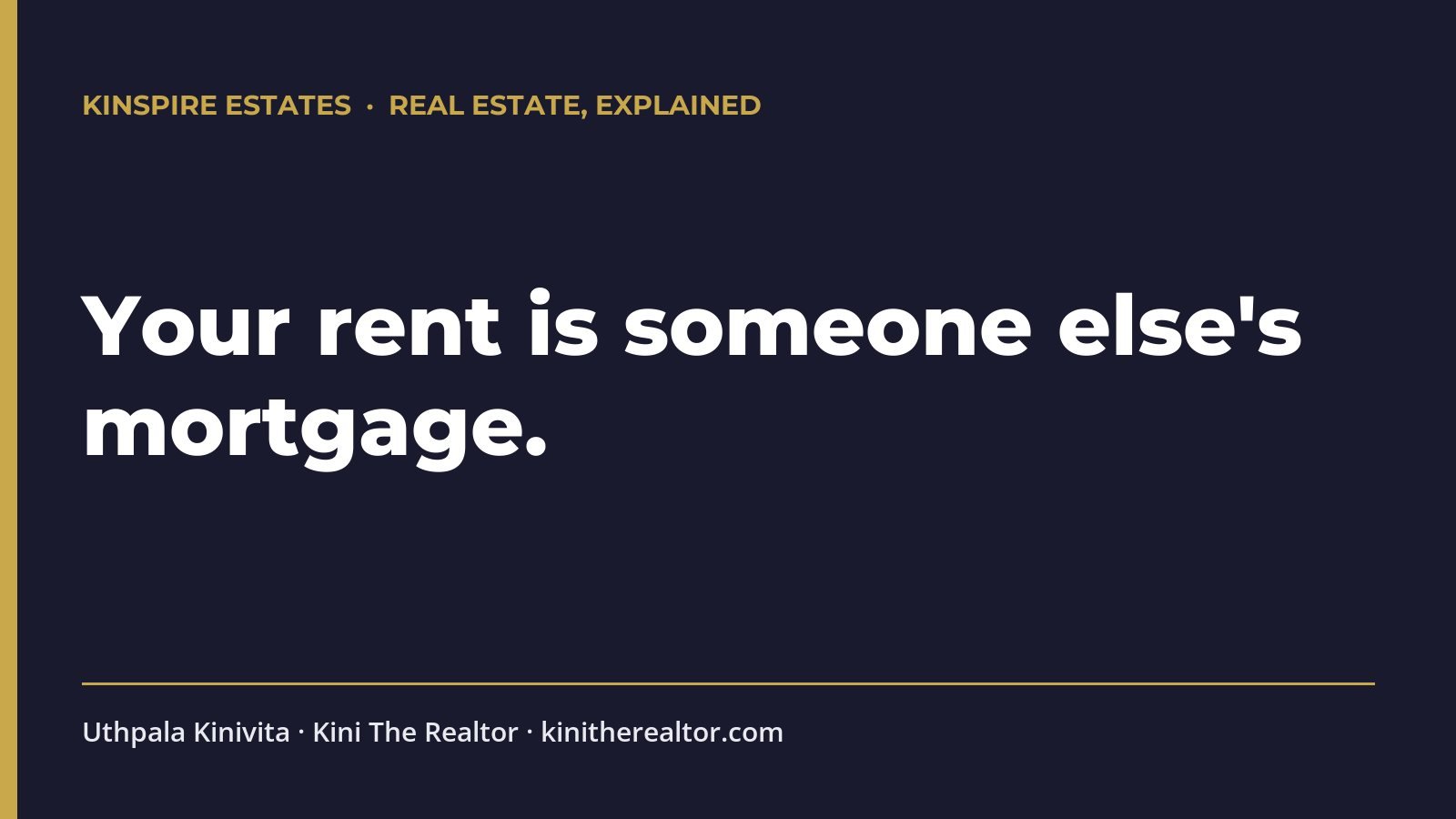 Rent Is Someone Else's Mortgage